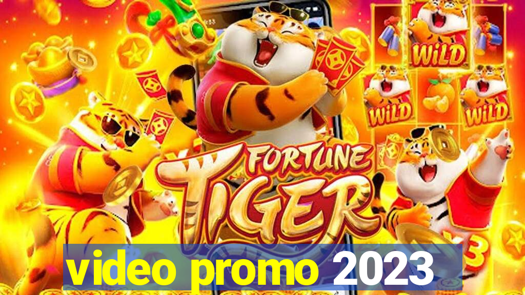 video promo 2023